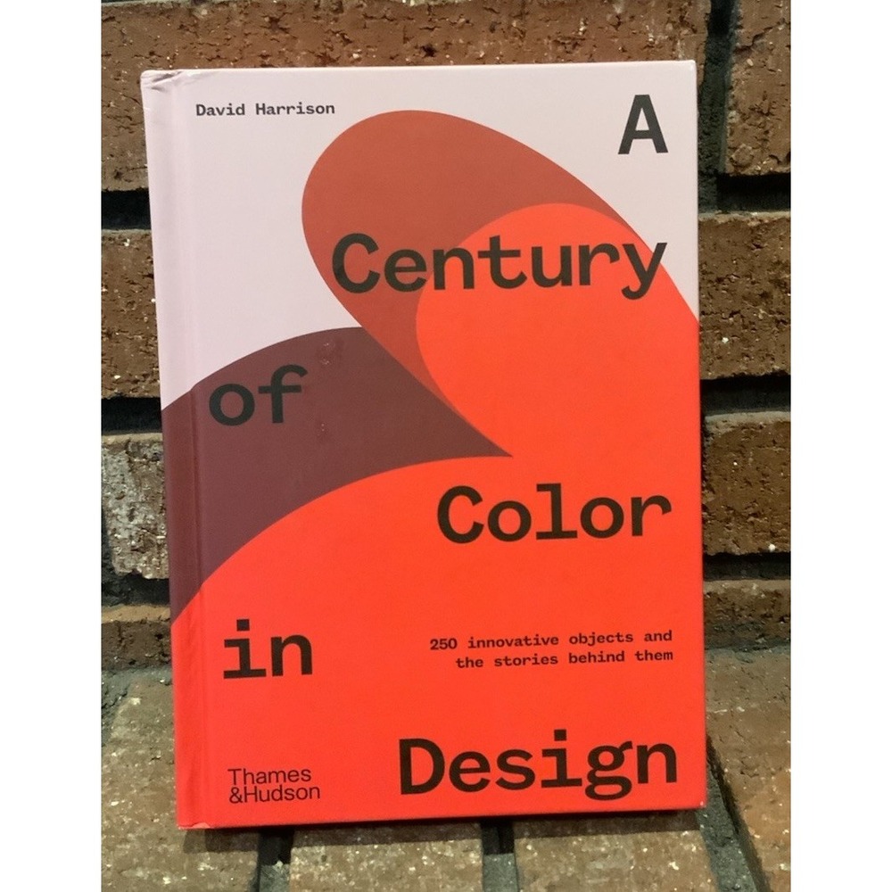 Century of Color in Design by David Harrison (2021, Hardcover)